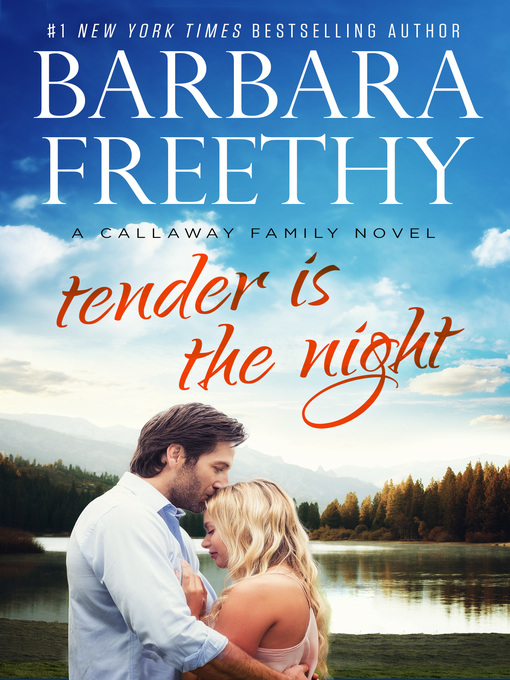 Title details for Tender Is The Night by Barbara Freethy - Available